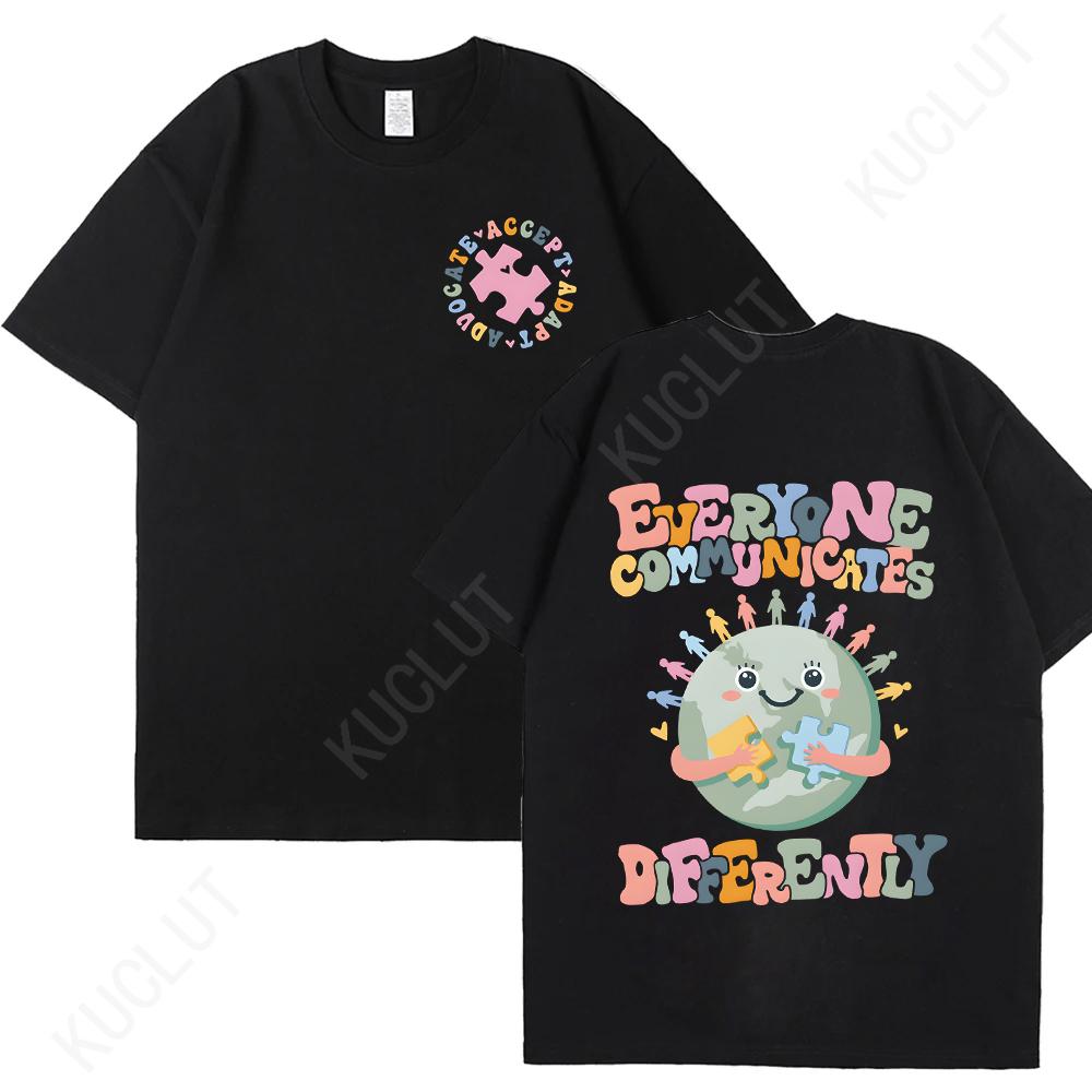 Everyone Communicates Differently Shirt Autism T-shirts Teacher Gift Tops Autism Awareness Teacher Tshirts Autism Month Tee Tops