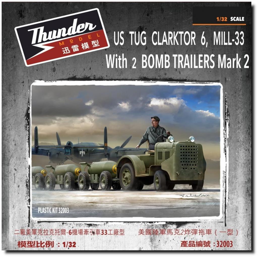 Thunder Model Clark Thor 6 Tow Tractor 2 Bomb Trailer Mk2 Type Plastic Model TB32003 1/32 American/British +
