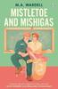 Mistletoe and Mishigas by M. A. Wardell Paperback Book 9781405979344