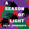 A Season of Light by Julie Iromuanya Hardback Book 9781643755519