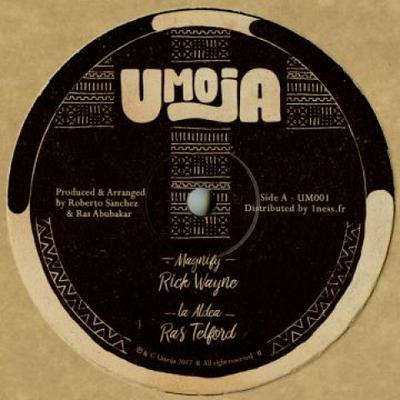 12inch Record RICK WAYNE; RAS TELFORD / NORTONES - Magnify; La Aldea / Free; Version UM001 Umoja 2017 Europe Reggae, Ska & Dub