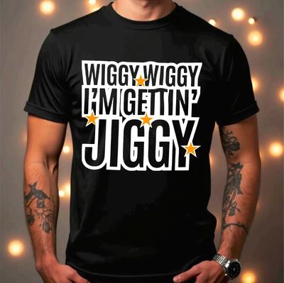 WIGGY IM GETTIN JIGGY T-Shirt Lustiges Wiedersehensshirt 2025 Keep Movin Damen & Unisex Oberteil