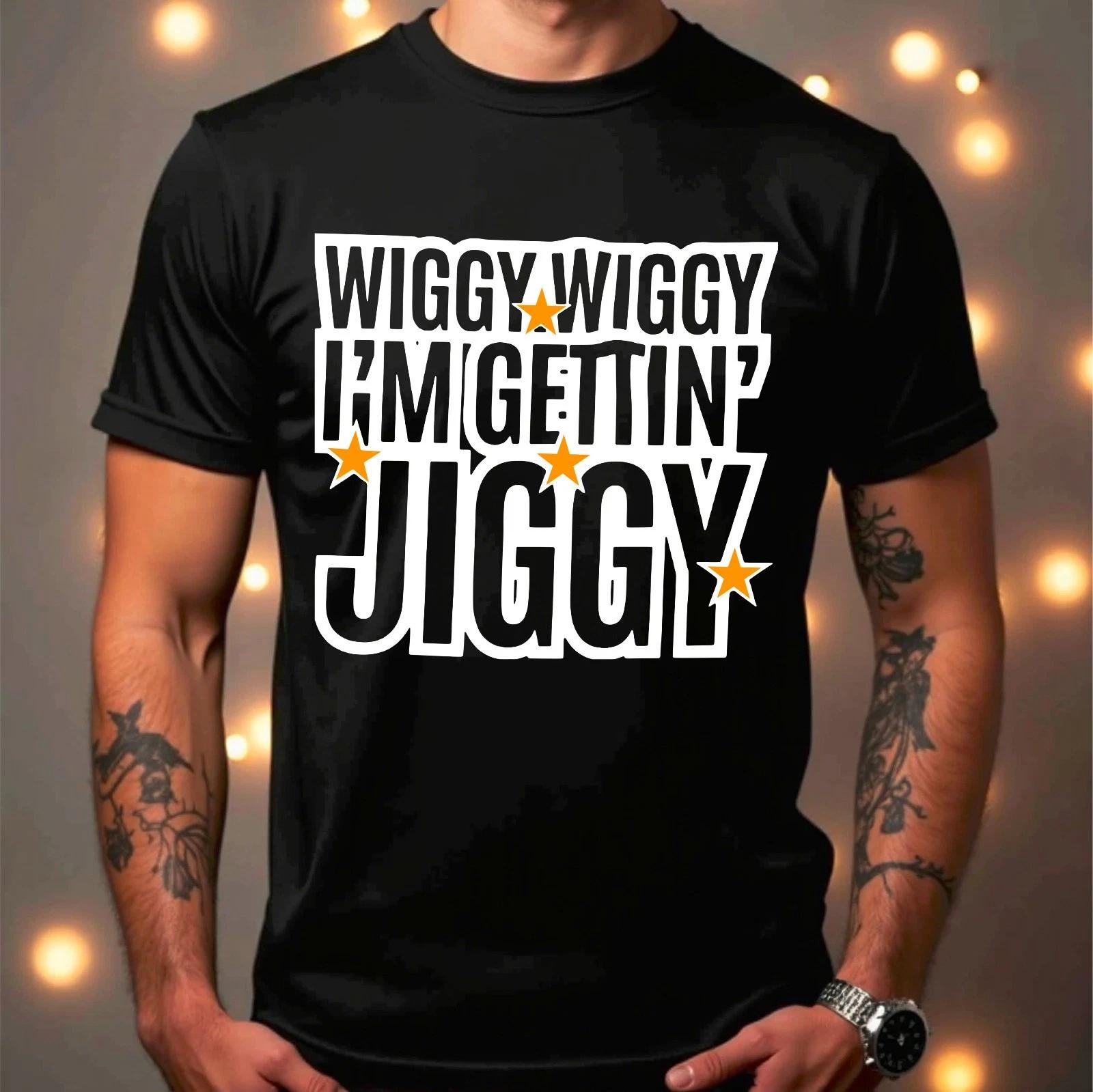 WIGGY IM GETTIN JIGGY T-Shirt Funny Reunion Tee 2025 Keep Movin Lady&Unisex Top 4XL