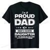 Mens I'm A Proud Dad Shirt Gift From Daughter Funny Fathers Day T Shirt New Design Man Top OversizedT Shirt Men T Shirt OffWhite