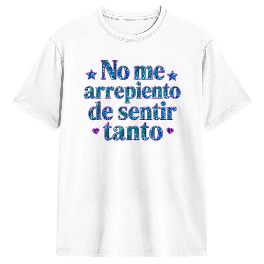 Men No Me Arrepiento De Sentir Tanto T Shirts Pure Cotton Clothes Amazing Short Sleeve Crew Neck Tees Birthday Gift Tshirts
