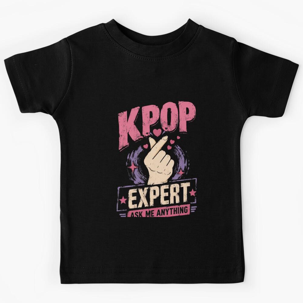 Kpop Expert Ask Me Anything Korean Pop Music Fan Kids T-Shirt 110