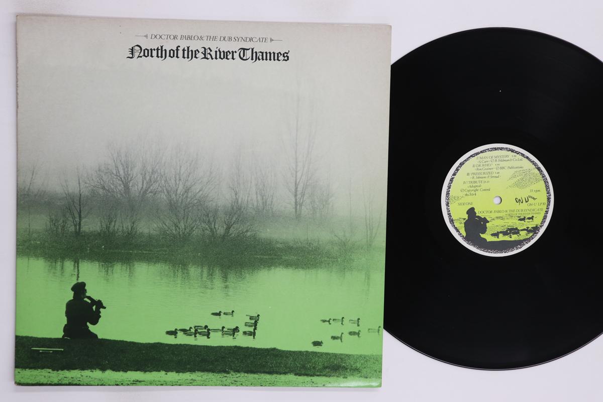 LP Record DOCTOR PABLO DUB SYNDICATE North Of The River Thames ONULP30 ONU SOUND 1984 UK Reggae Ska Dub Used