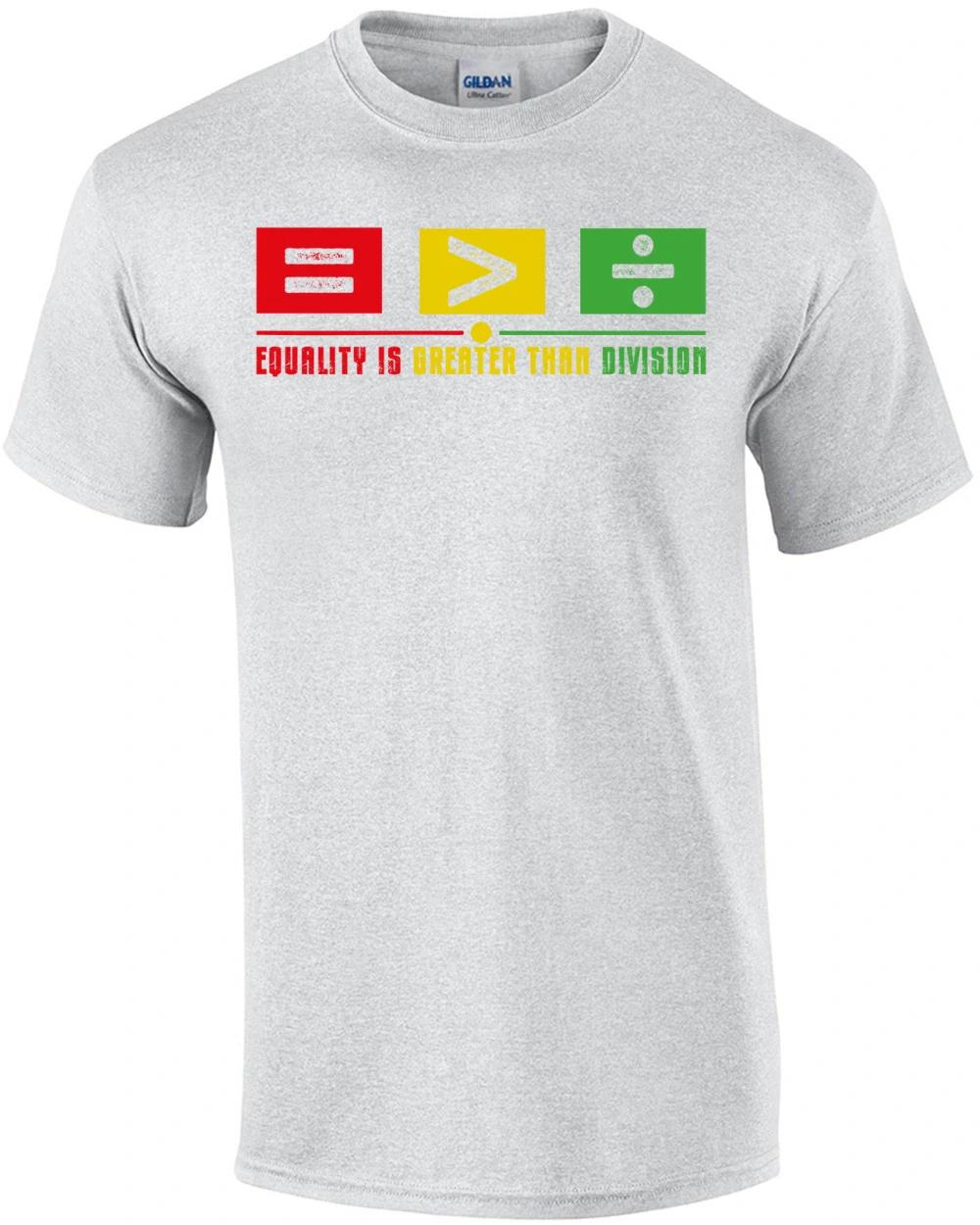 Equality Is Greater Than Division T-Shirt XL
