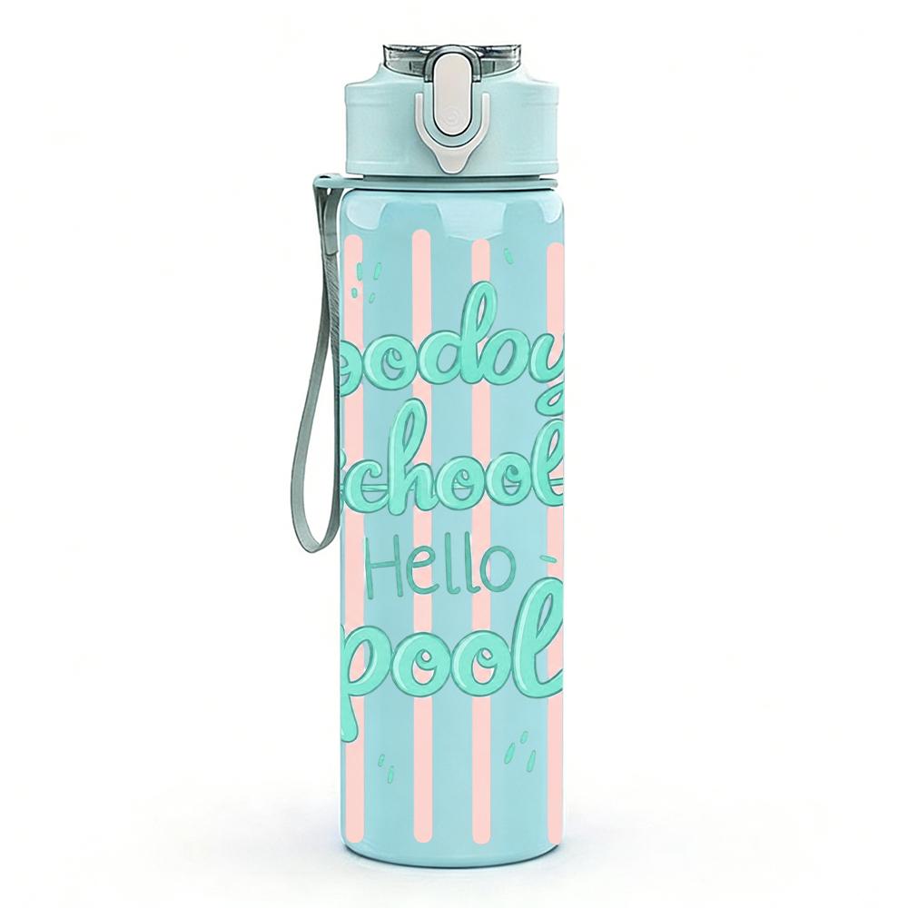 1PC Goodbye School Hello Pool Stripe 750ml Color Plastic Sports Water Bottle Leakproof Flip Straw Lid Suitable for Sports Office Home Use