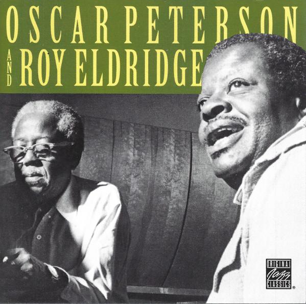 

CD PETERSON, OSCAR; ELDRIDGE, ROY - Oscar Peterson & Roy Eldridge OJCCD7272 Original Jazz C 1992 US Jazz Used