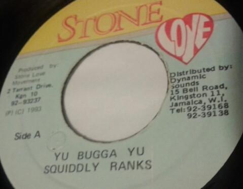 

7inch Record SQUIDLY RANKS - Yu Bugga Yu none Stone Love 1993 Jamaica Reggae, Ska & Dub Used