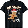Christmas Gingerbread Soccer Oh Snap Funny Xmas T-Shirt Unisex T-Shirt