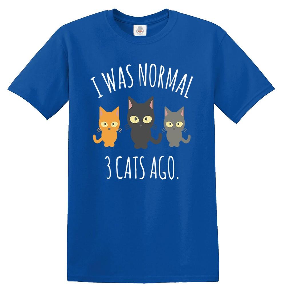 Funny tshirt i was normal 3 cats ago funny mens ladies tshirt kitten cat party