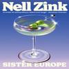 Sister Europe by Nell Zink Hardback Book 9780241740804