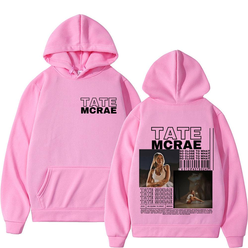 Tate Mcrae Album So Close To What 2025 Tour Hoodie Men Women Retro High Street Fashion Aesthetic Hoodies Long Sleeve Sweatshirts