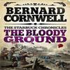 The Bloody Ground by Bernard Cornwell Paperback Book 9780007497959