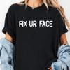 MGK Fix Ur Face T Shirt MGK 2026 New T Shirts Women Men's Hip Hop Tops Cotton Tees