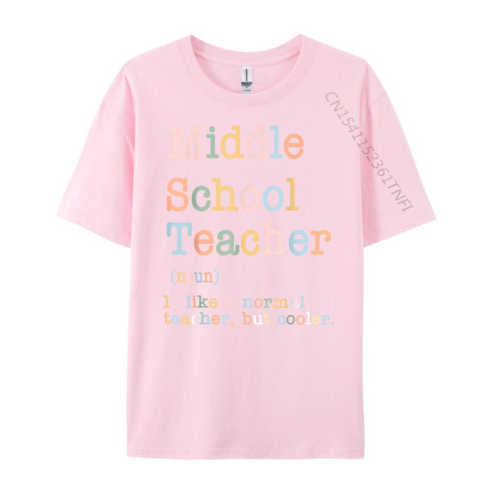 Middle School Teacher Like A Normal Teacher But Cooler Funny T Shirts Men Couples Band Tshirts Family