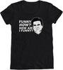 Goodfellas Funny How How Am I Funny DeVito Ladies039 Crewneck T-Shirt