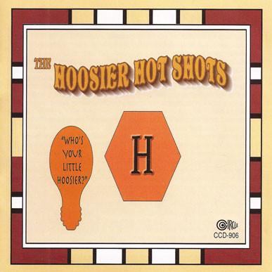 

CD HOOSIER HOT SHOTS Whos Your Little Hoosier CCD906 Circle 2009 Japan Jazz Used