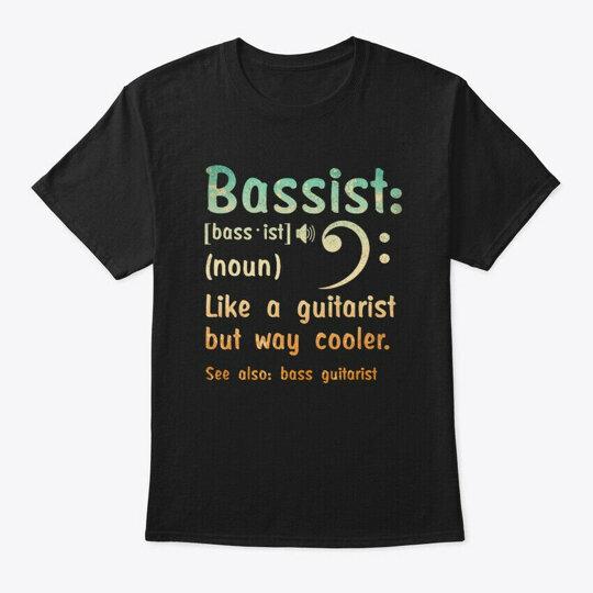 Bassist Definition Bass Guitar Player T-Shirt L