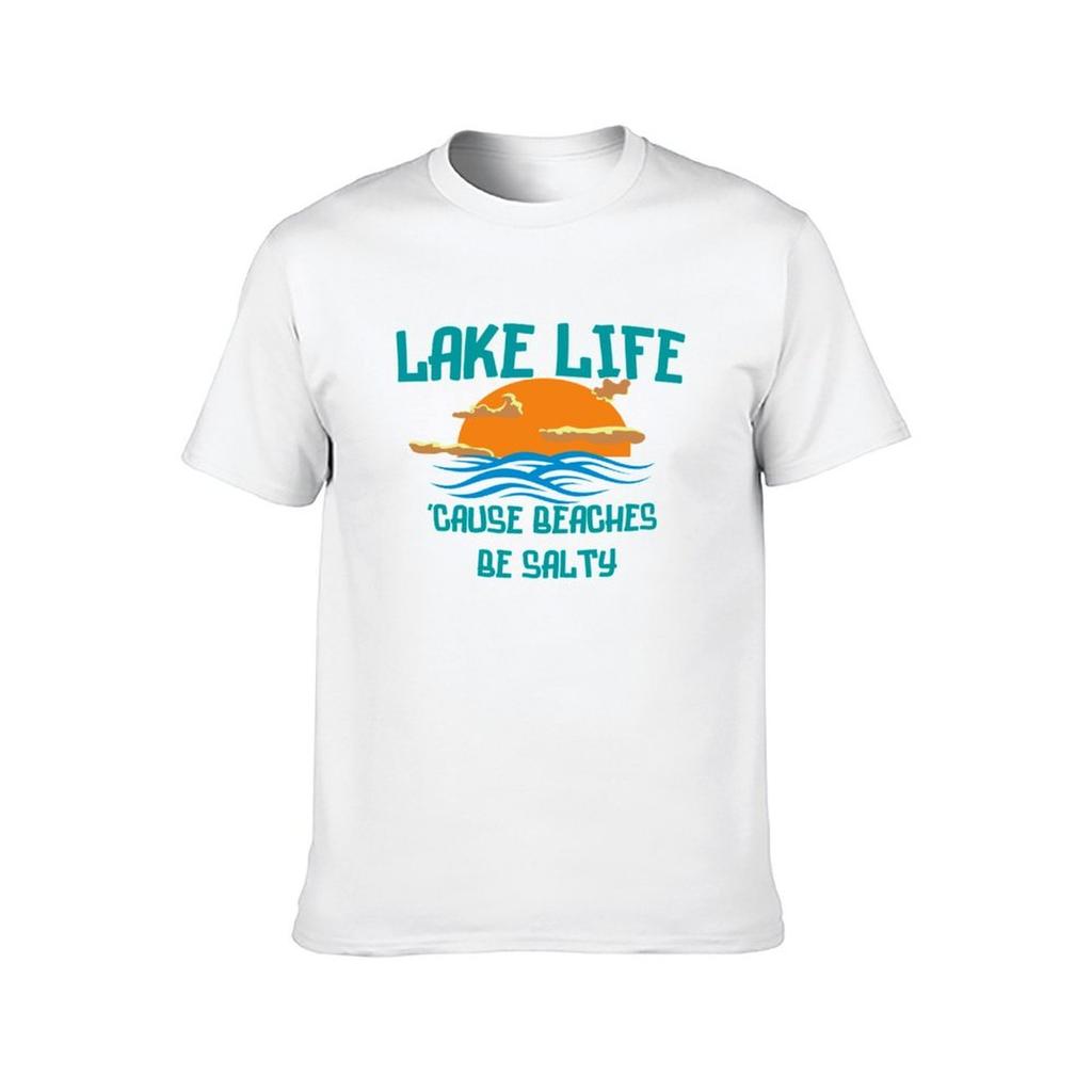 Lake Life TShirt Funny T Shirts Dark Humor Cotton T Shirts High Quality TShirt