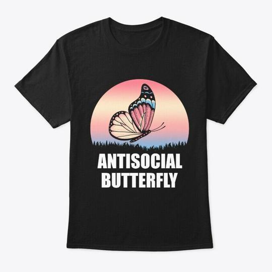Antisocial Butterfly T-Shirt Made in the USA Size S to 5XL 4XL