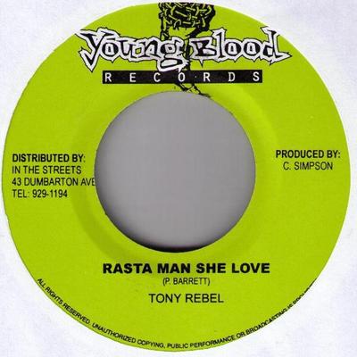 7-tums Skiva TONY REBEL - Rasta Man She Love NONE Young Blood Rec 2000 Jamaica Reggae, Ska & Dub Begagnad