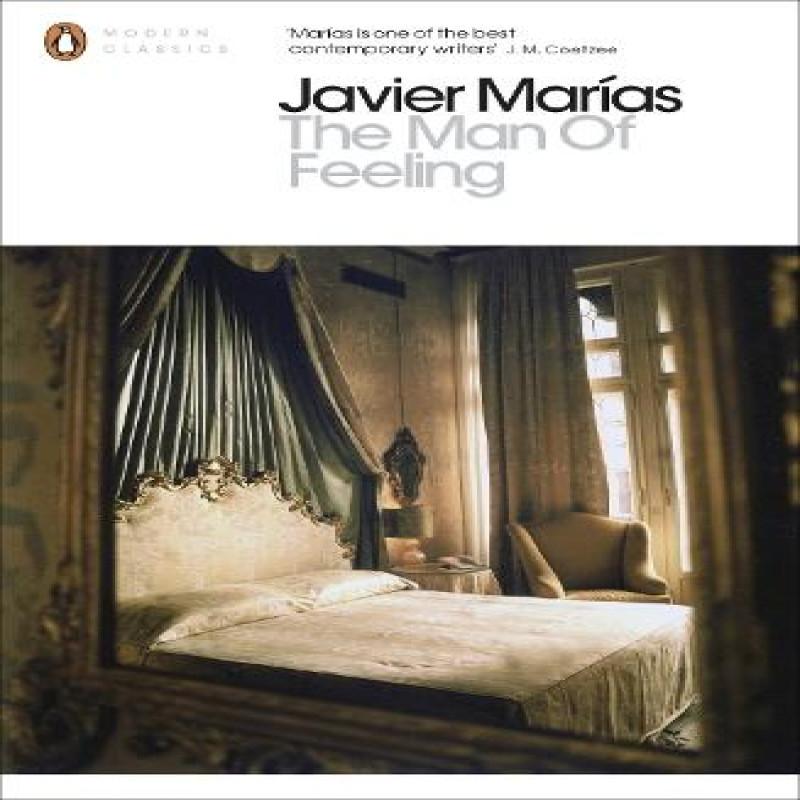 The Man of Feeling by Javier Marias Paperback Book 9780141389257