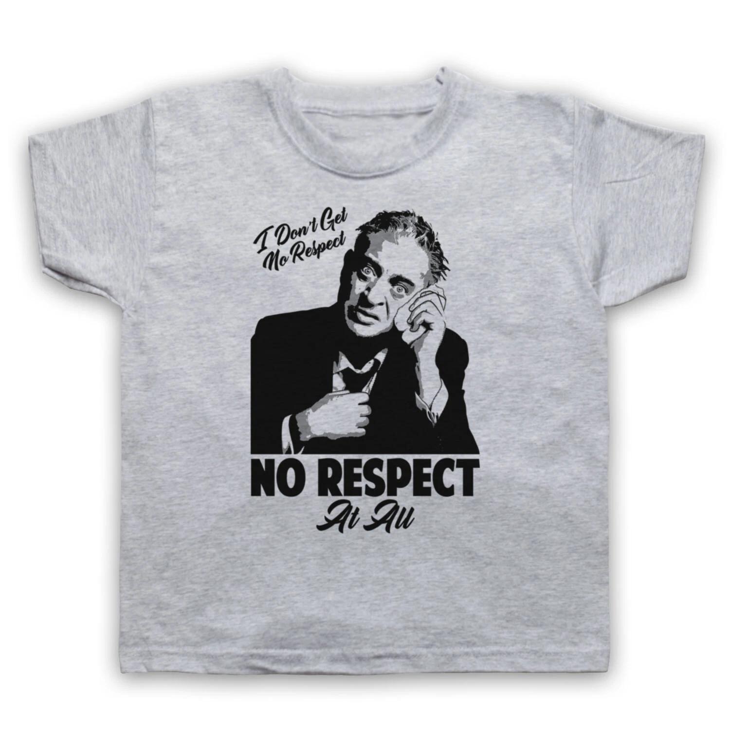 RODNEY DANGERFIELD I DON T GET NO RESPECT AT ALL SLOGAN KIDS CHILDS T-shirt 150