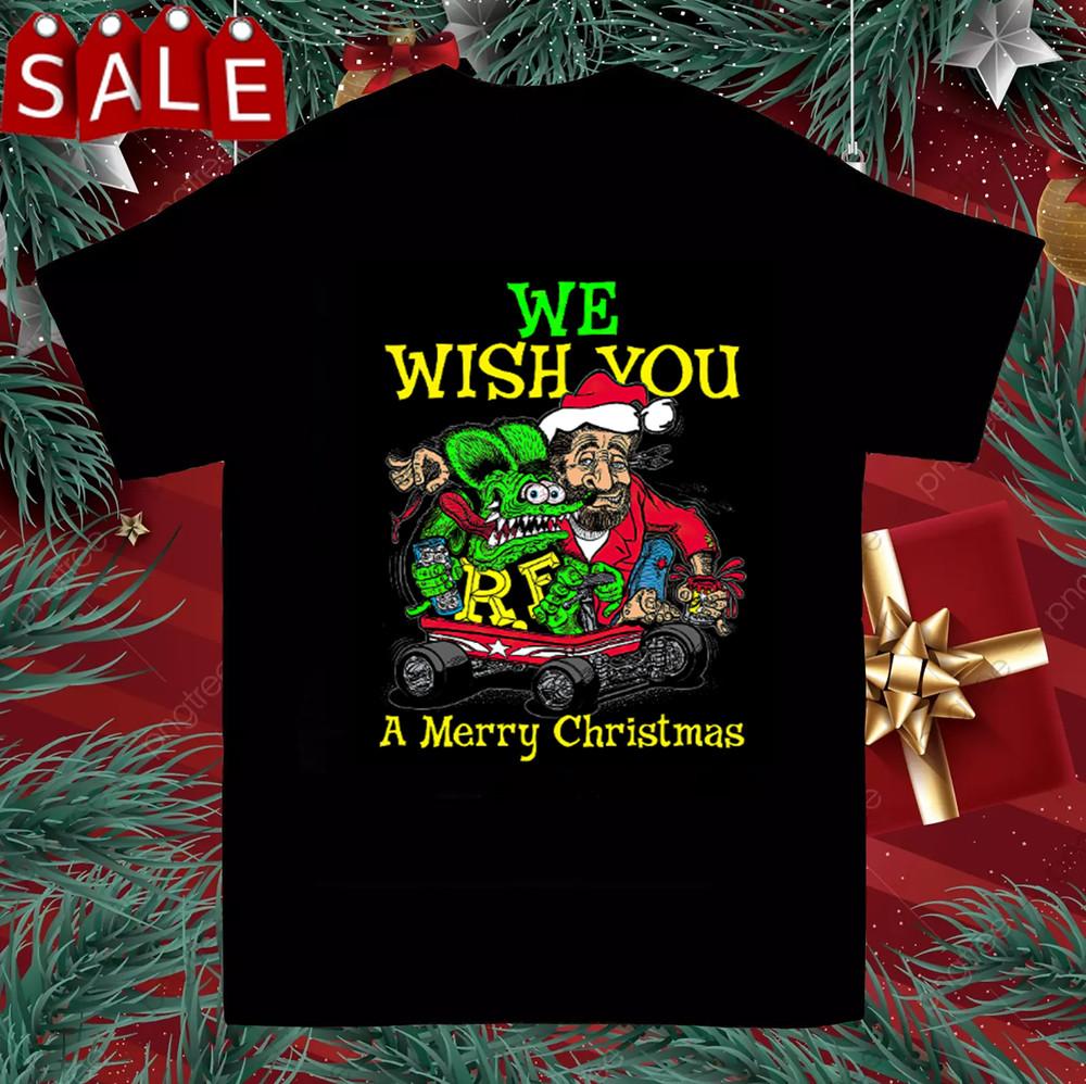 We Wish You A Merry Christmas ED ROTH RAT FINK T SHIRT FULL SIZE S-5XL Unisex T-Shirt XXXXL