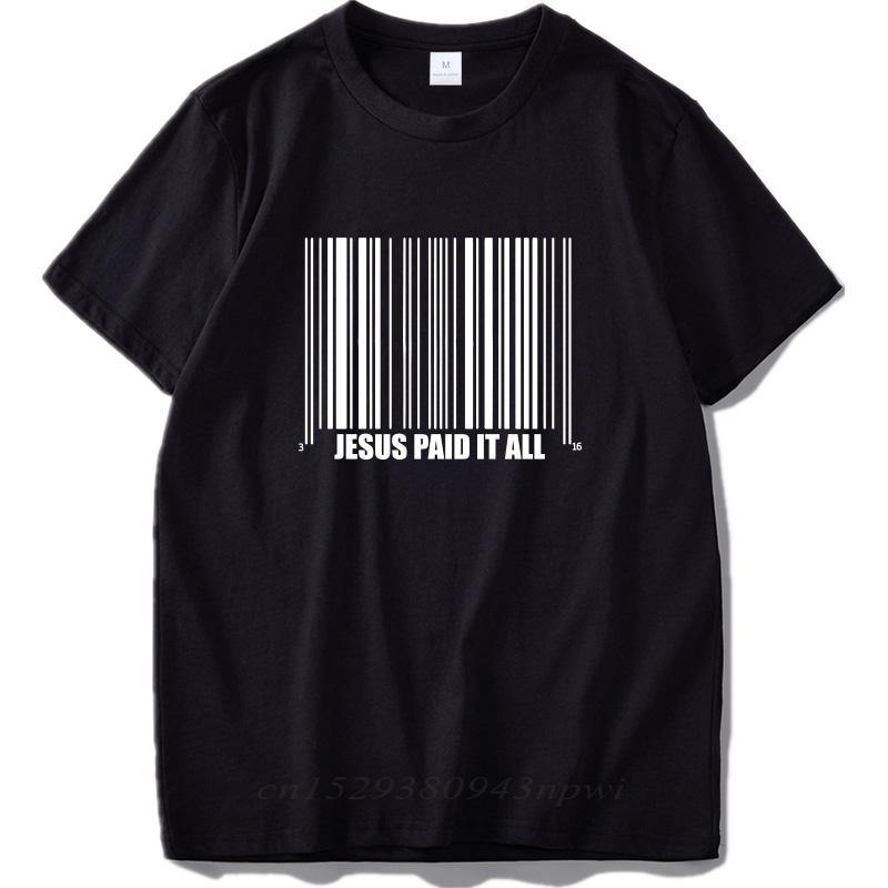 Jesus Paid It All Funny Design Black Summer Short Sleeved Fashionable Tees ONeck 100 Cotton T shirt S