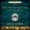 Twenty Thousand Leagues Under the Sea by Jules Verne Hardback Book 9780785839934