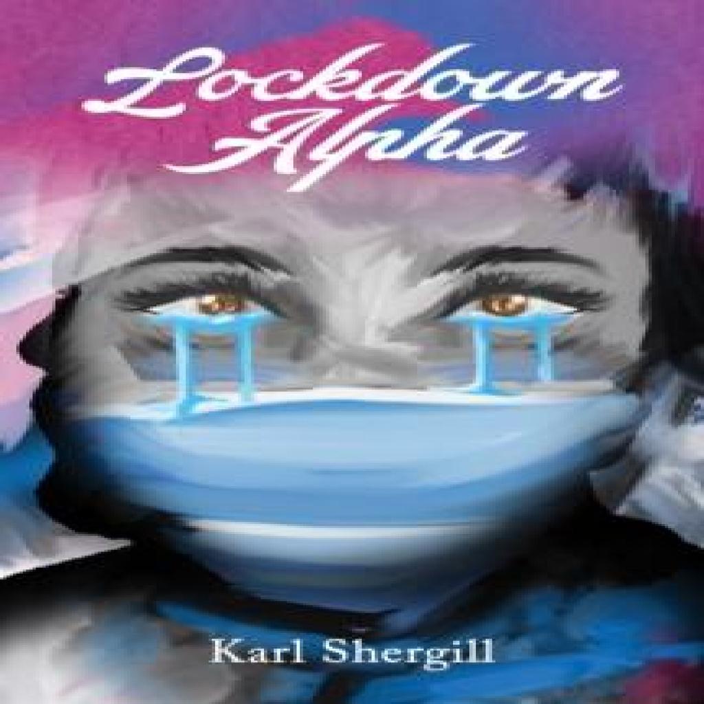 Lockdown Alpha by Karl Shergill Paperback Book 9781035826735