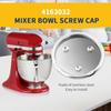 Mixer Bowl Screw Cap for Kitchenaid Stand Mixer for Whirlpool Kenmore Mixer Replace W10191926 AP6016640 4163032 4161126