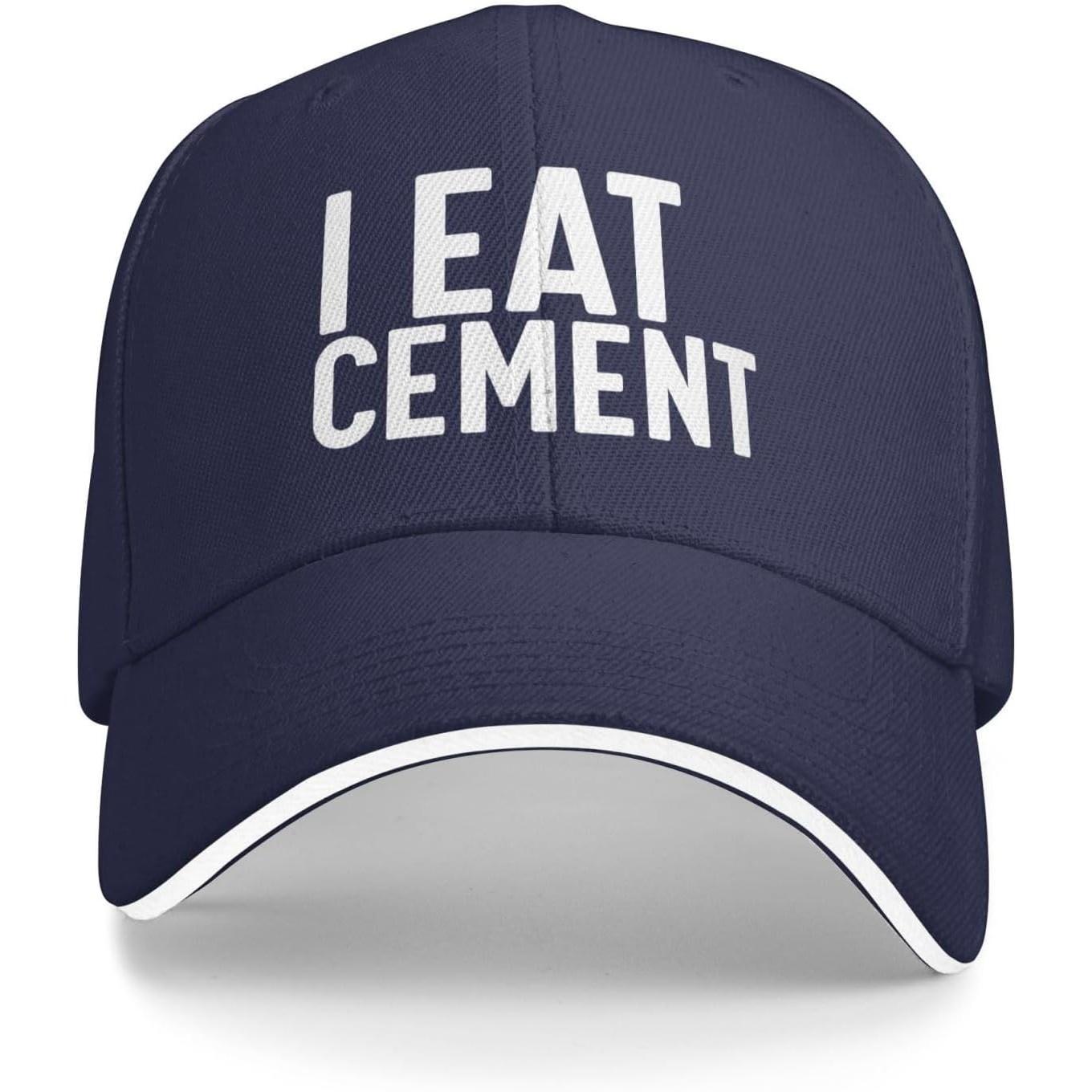 

I Eat Cement Funny Baseball Cap Polyester Casual Adjustable Dad Hat for Men Women Adjustable