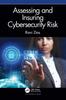 The Assessing and Insuring Cybersecurity Risk Book