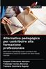 Kniha Alternativa Pedagogica Per Contribuire Alla Formazione Professionale