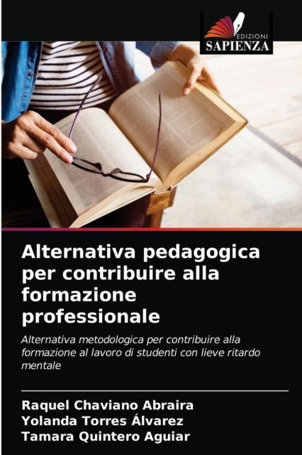 Kniha Alternativa Pedagogica Per Contribuire Alla Formazione Professionale
