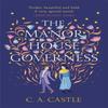 The Manor House Governess by C.A. Castle Paperback Book 9781785304989