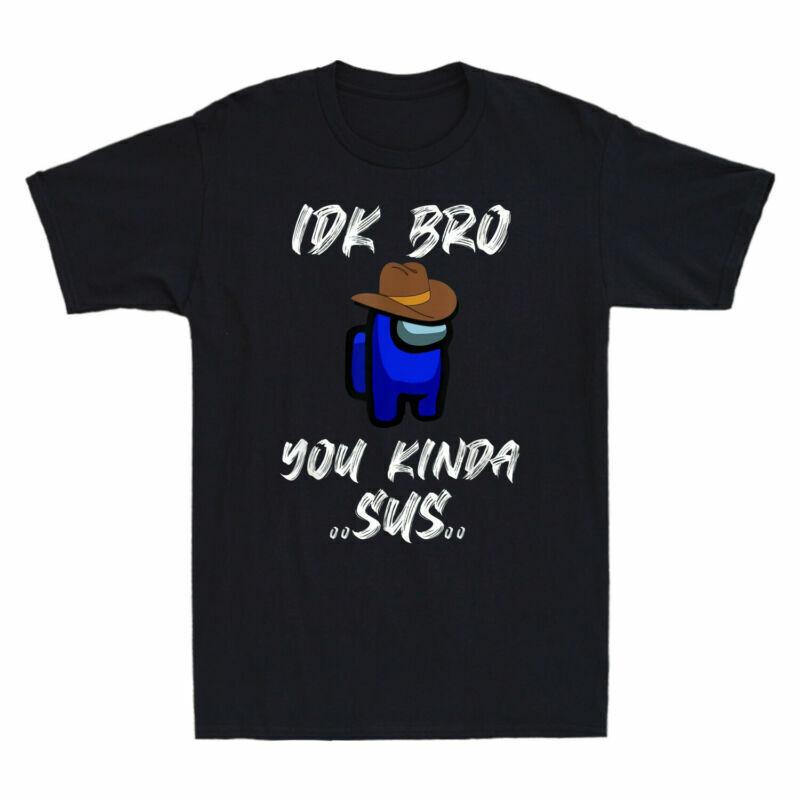 Idk Kinda Unisexs Bro Gamer Tshirt Sus Vintage Imposter Crewmate Funny You Game S