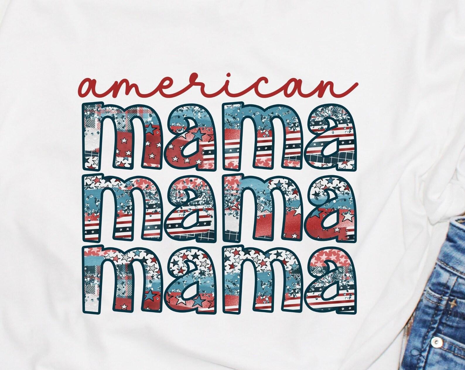 American Mama, patriotic tshirt, USA Flag, fun holiday tshirt, all American mama shirt, good patriotic gift, Made in USA M