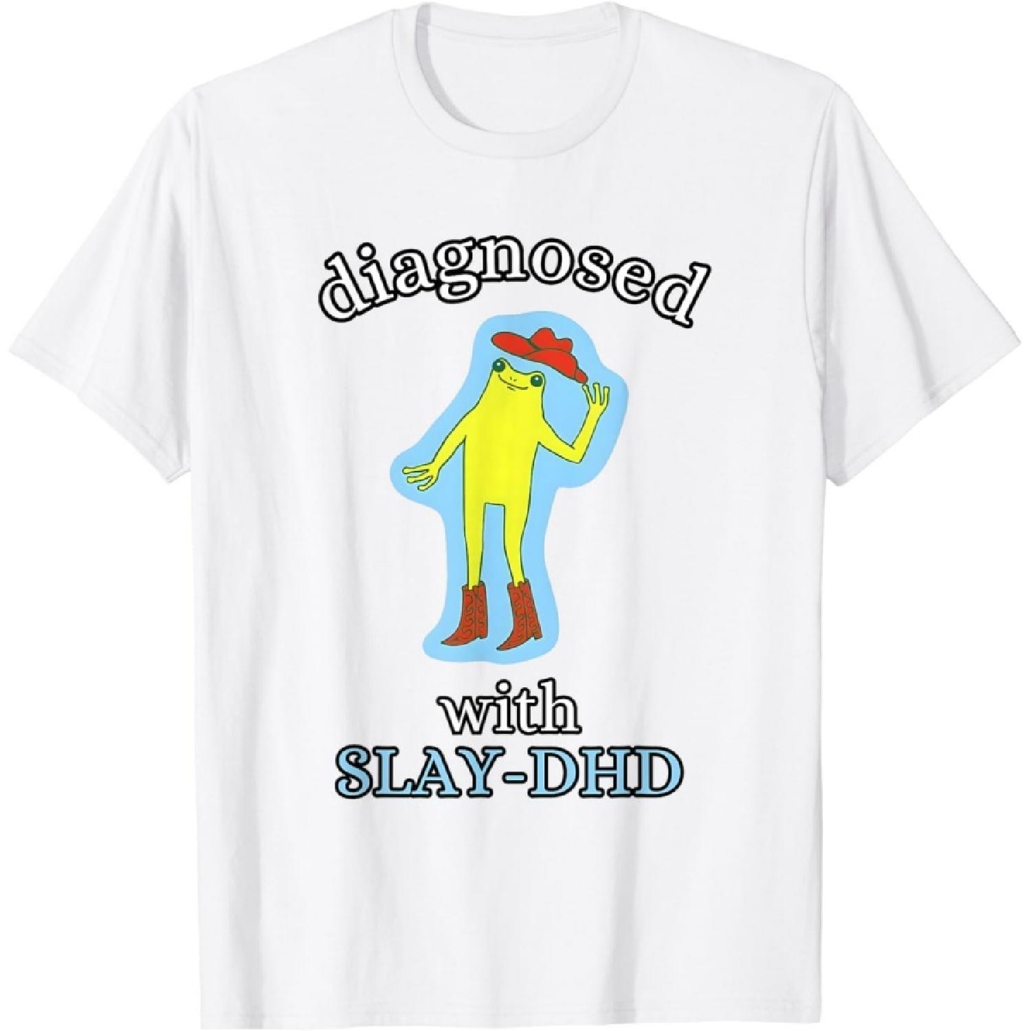 ALzvuLg Diagnosed Slay-DHD Funny ADHD Frog Meme Silly Pun T-Shirt S