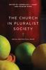 The The Church In Pluralist Society : Social and Political Roles Book