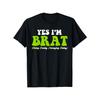 Top Pick Local Mens Funny Yes Im Brat Graphic Tee