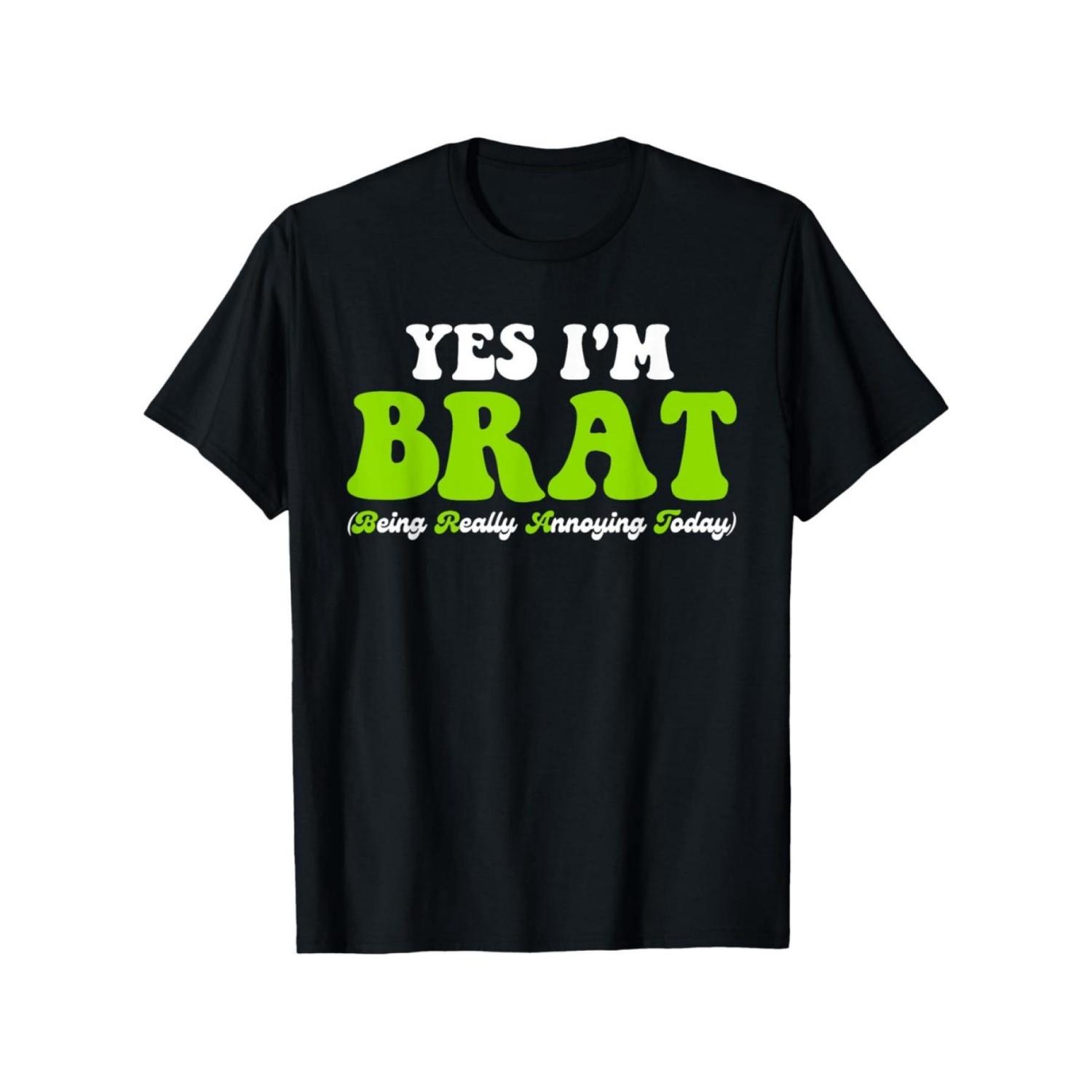 Top Pick Local Mens Funny Yes Im Brat Graphic Tee S