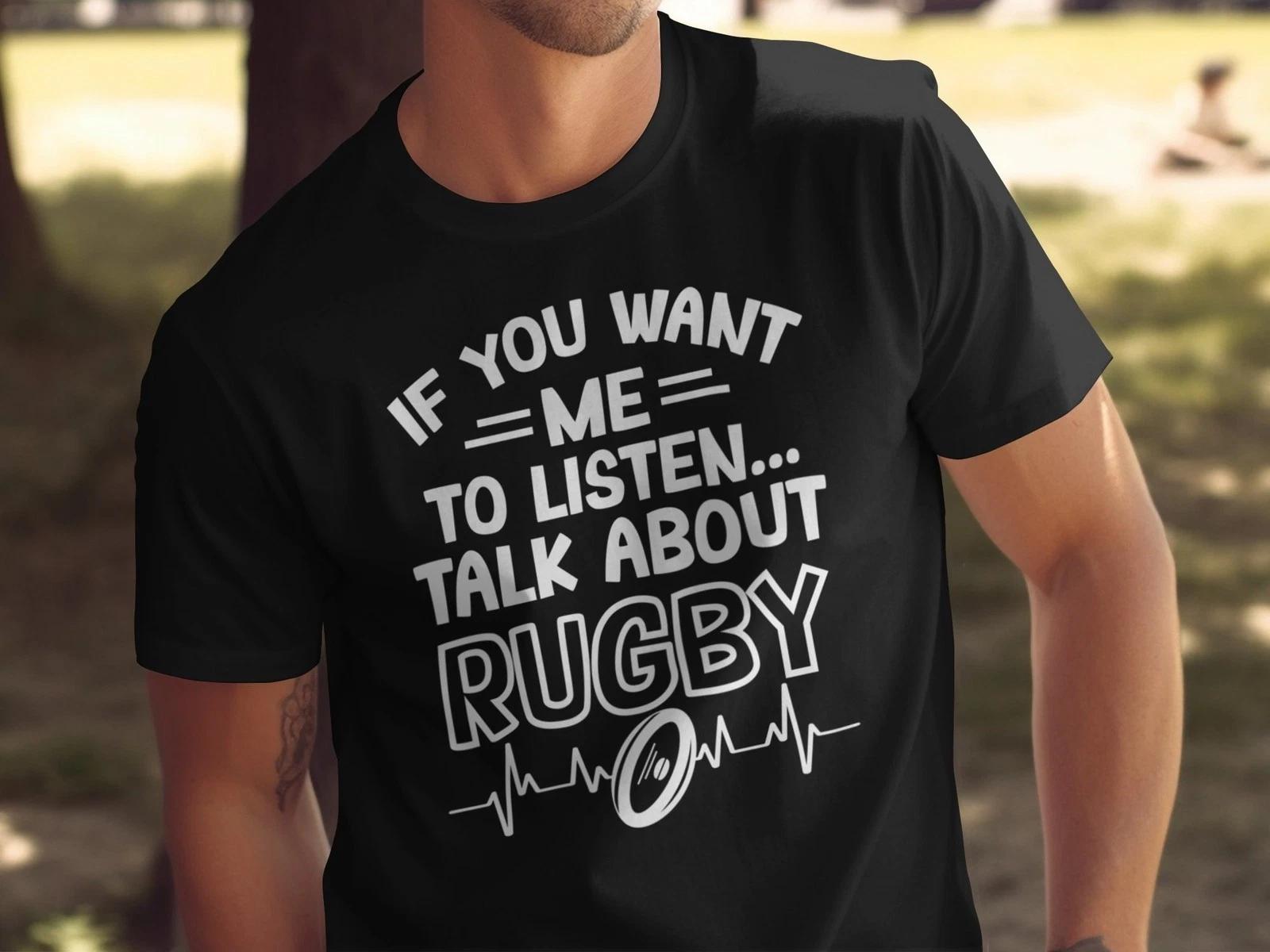 If You Want Me to Listen Just Talk About Rugby Funny Sports Fan T-Shirt Gift 2XL