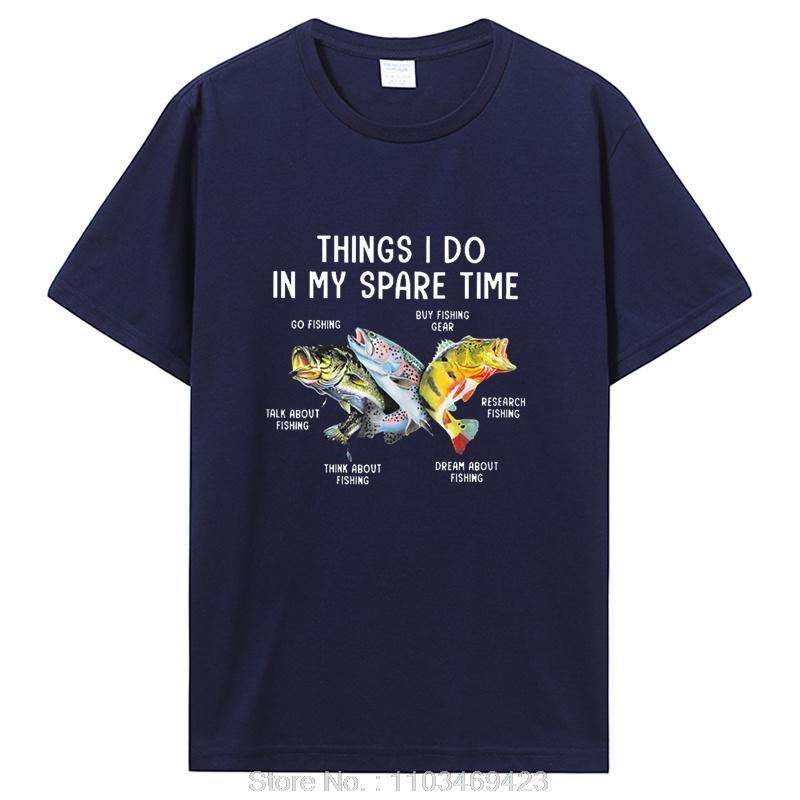 Things I Do In My Spare Time Funny Fishing T Shirts Summer Style Graphic Cotton Tshirt Streetwear Birthday Gifts Tshirt
