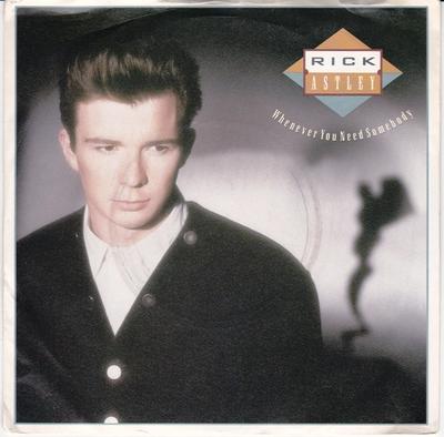 7inch Record RICK ASTLEY - Whenever You Need Somebody PB41567 RCA 1987 UK Dance & Electronica Used