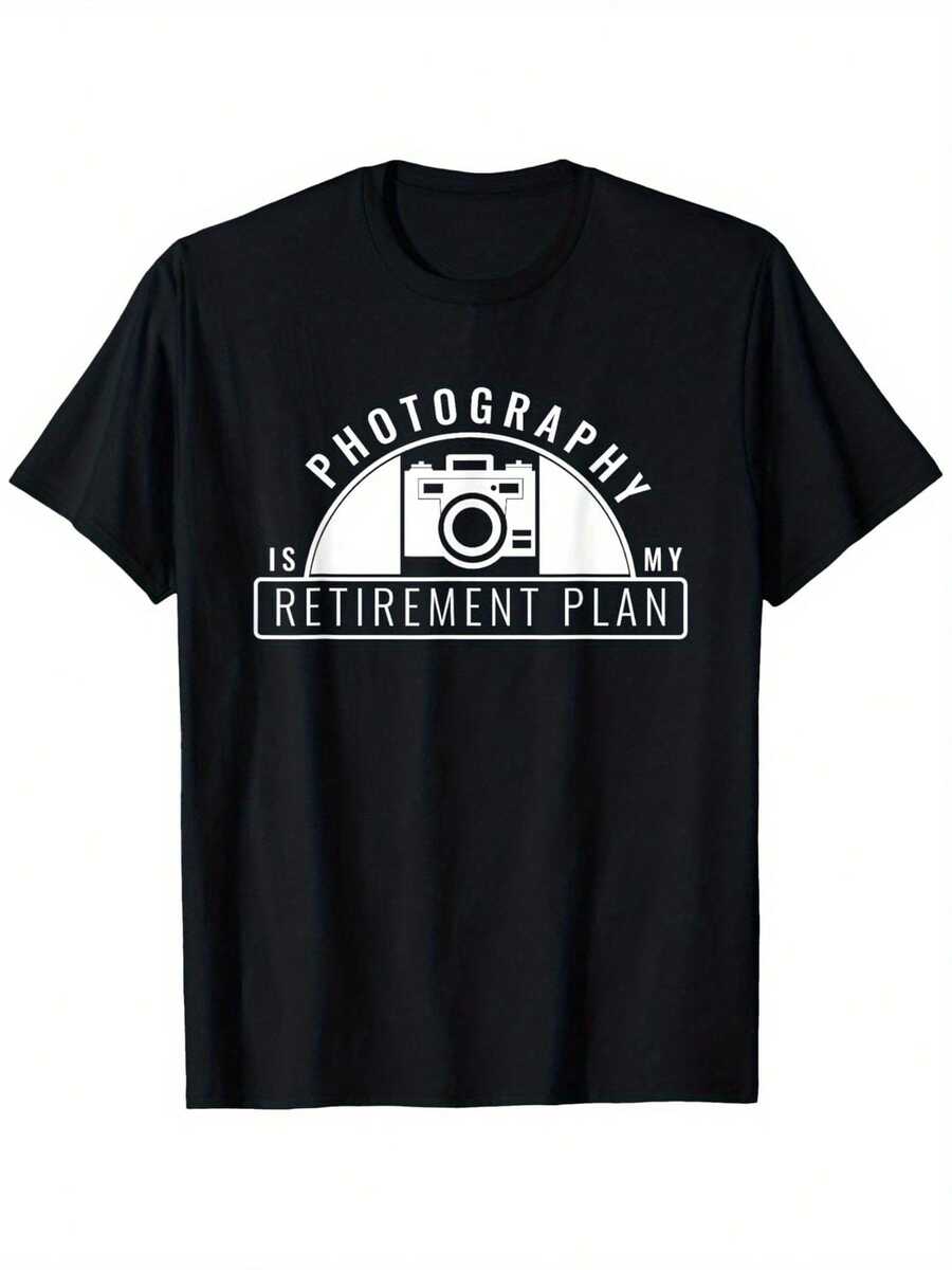 

Photography Is My Retirement Plan Funny Unisex T-Shir S
